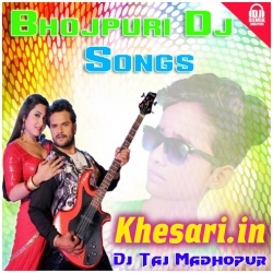 Dj Taj Madhopur (2017) Bhojpuri Super Hit Remix Mp3 Songs