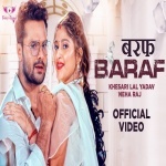 Ragari Le Leke Baraf (Video Song).mp4 Khesari Lal Yadav, Neha Raj New Bhojpuri Mp3 Dj Remix Gana Video Song Download