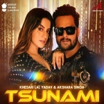 Teri Jawani Tufani Meri Sunami (Khesari Lal Yadav, Akshara Singh) Khesari Lal Yadav, Akshara Singh New Bhojpuri Mp3 Dj Remix Gana Video Song Download