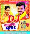 Nachaniya Bhatar DJ Remix