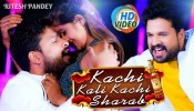 Kachi Kali Kachi Sharab (Video Song)